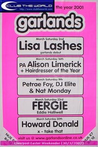 Lisa Lashes, Alison Limerick, Petrae Foy, DJ Elite, Nat Monday, Fergie & Howard Doland @Garlands, Liverpool (Saturday 2nd March 2002)