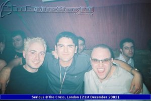 Chris, Darren & Papa - Serious @The Cross, Kings Cross (21st December 2002)