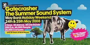 Gatecrasher - The Summer Sound System (24th - 25th May 2008)
