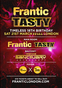 Frantic & Tasty Present Timeless 18th Birthday (Saturday 21st March 2020)