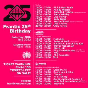 Frantic 25th Birthday @Ministry of Sound, London (Saturday 30th July 2022)