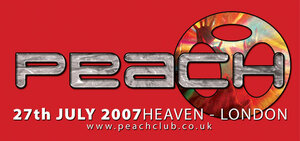 Peach @Heaven, London (27th July 2007)