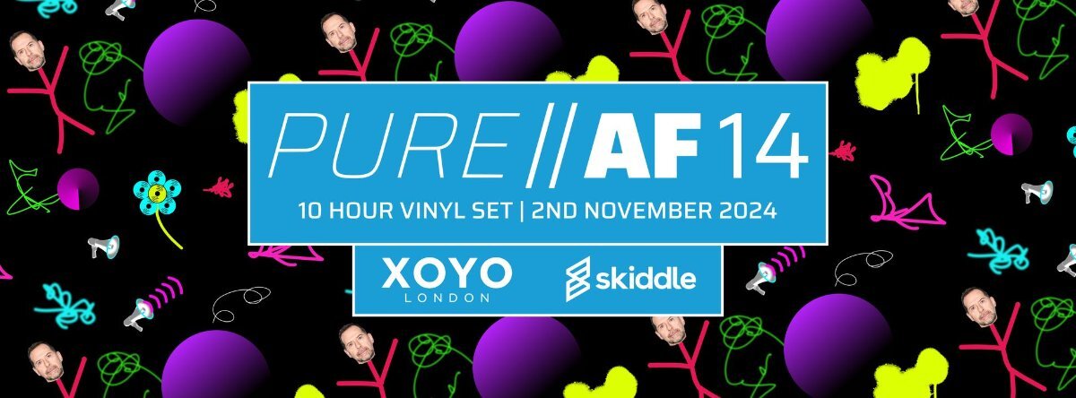 Pure Andy Farley 2024 -10 Hour Vinyl Set (Saturday 2nd November)