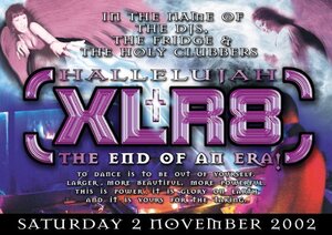 XLR8 @The Fridge (Saturday 2nd November 2002)