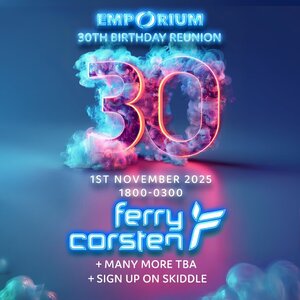 Emporium 30th Birthday Reunion (1st November 2025)