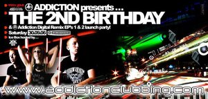 Addiction presents The 2nd Birthday (Saturday 30th September 2006)