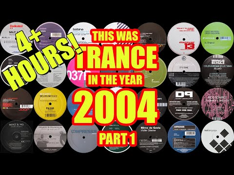 This Was TRANCE In The Year 2004 Part 1 [130-137 bpm]