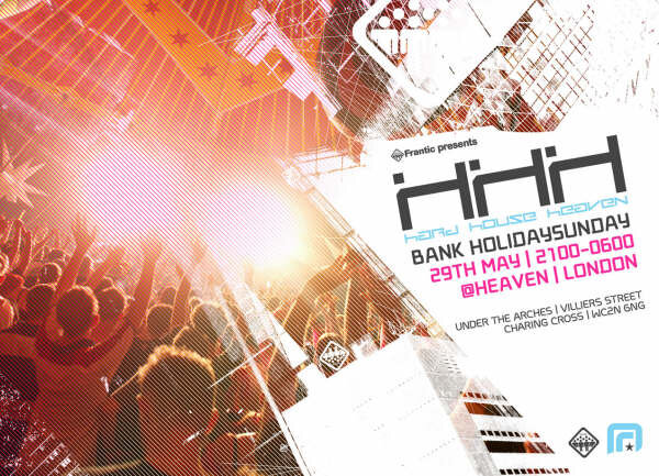 Frantic presents HardHouseHeaven (Bank Holiday Sunday 29th May 2005, 21:00 - 06:00)