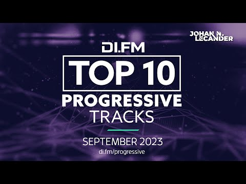 DI.FM’s Top 10 Progressive House & Trance Tracks September 2024