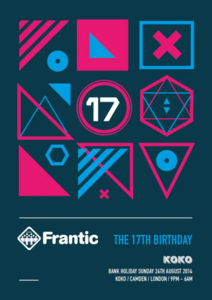 Frantic 17th Birthday (Bank Holiday Sunday 24th August 2014)