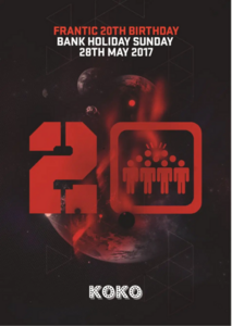 Frantic 20th Birthday (Bank Holiday Sunday 28th May 2017)