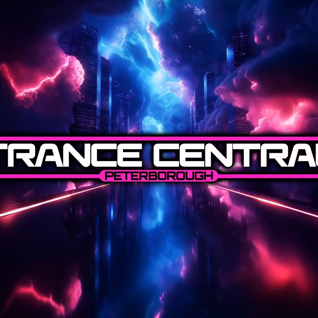 Trance Central Peterborough The Launch Party (Saturday 11th October 2025)