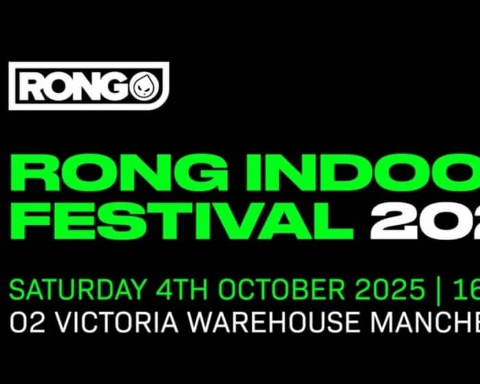 Rong Indoor Festival (Saturday 4th October 2025)