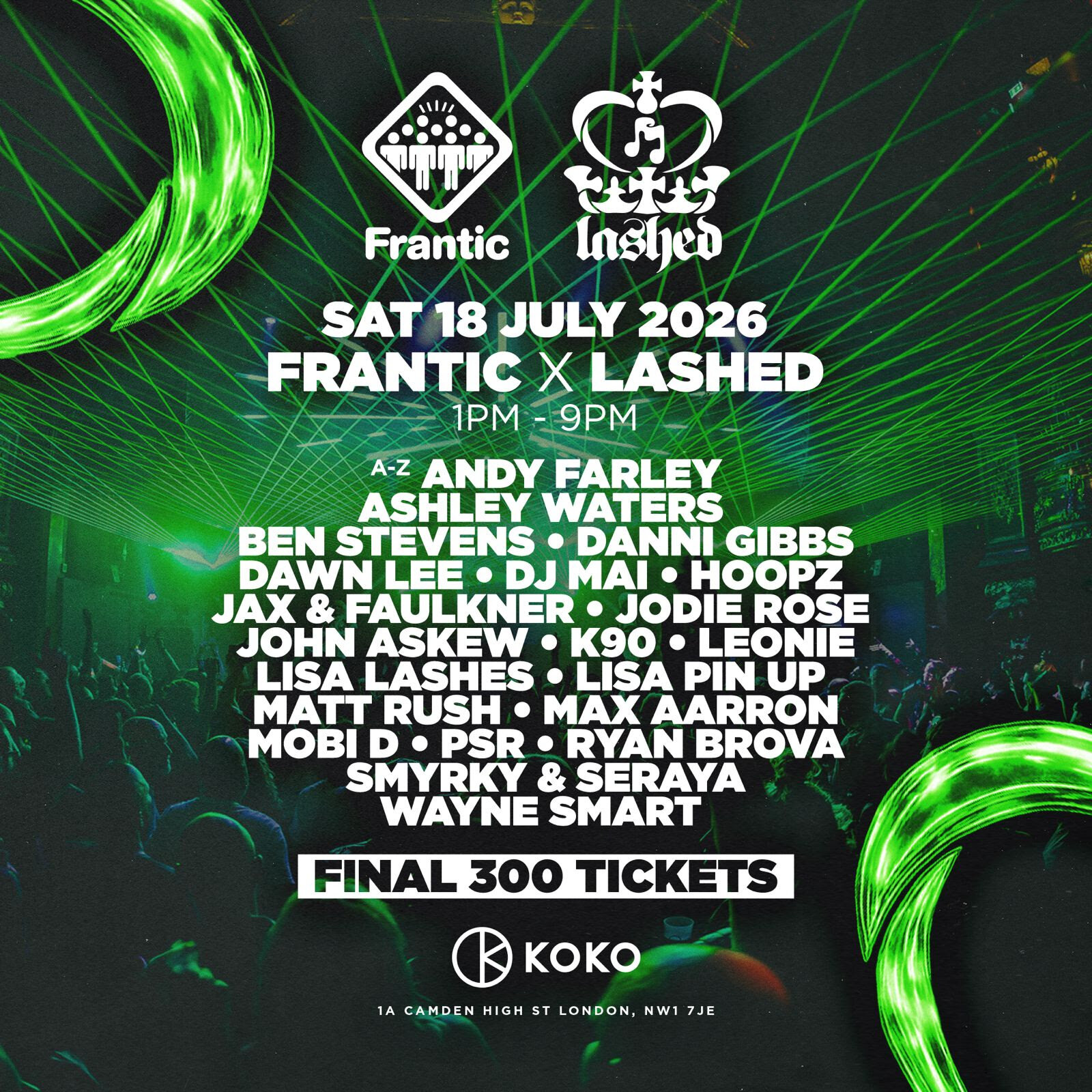 Frantic X Lashed (Saturday 18th July 2026)