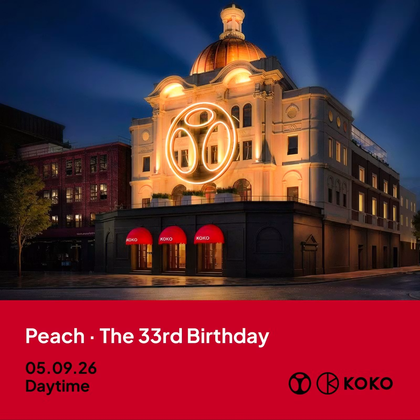 Peach - Return to Camden-The 33rd Birthday- KOKO London