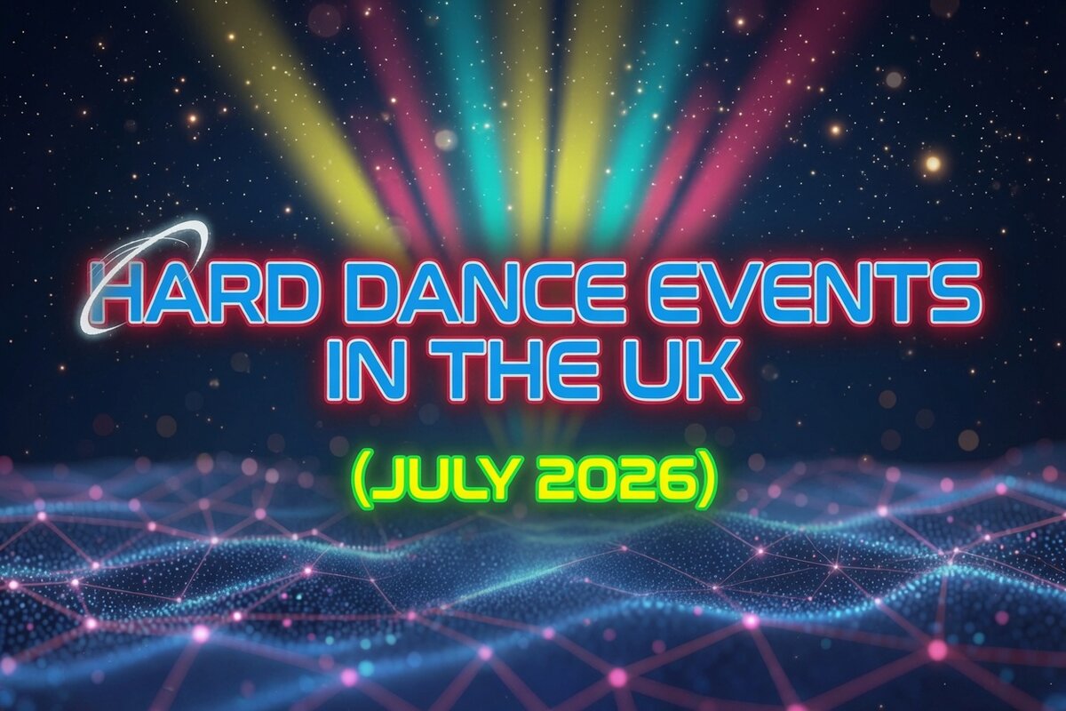 Hard Dance events in the UK - July 2026