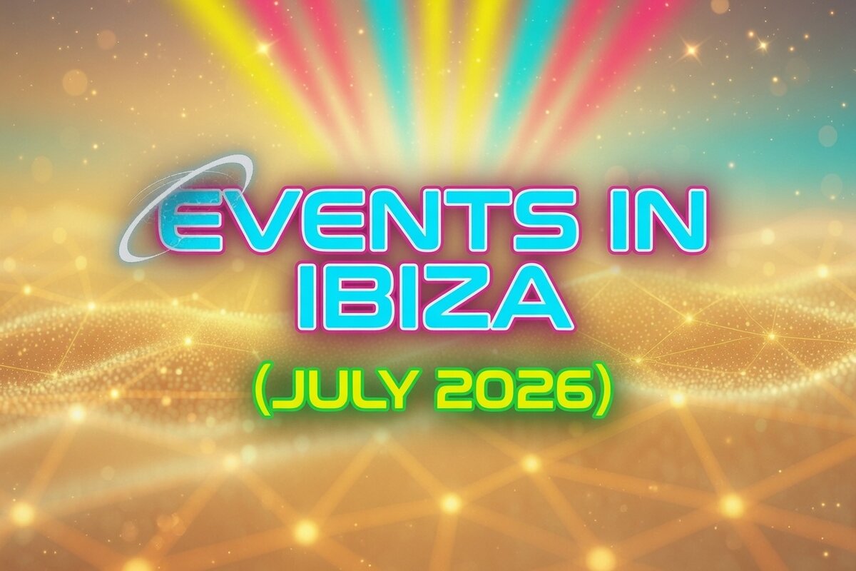 Events in Ibiza - July 2026